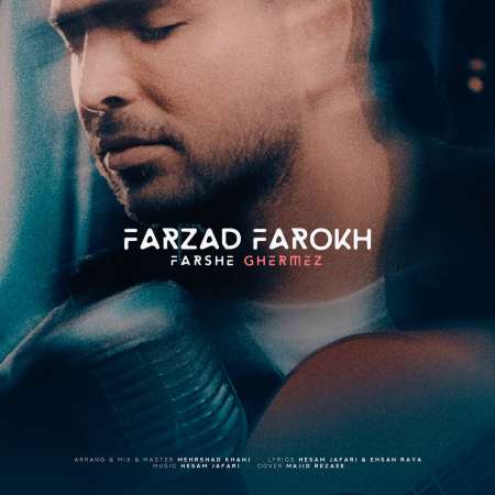 Farzad Farokh – Farshe Ghermez